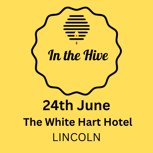 Lincoln 'In the Hive' Networking Event - Wednesday 24th June