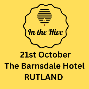 Rutland 'In the Hive' Networking Event - Wednesday 21st October: 10am to 12pm